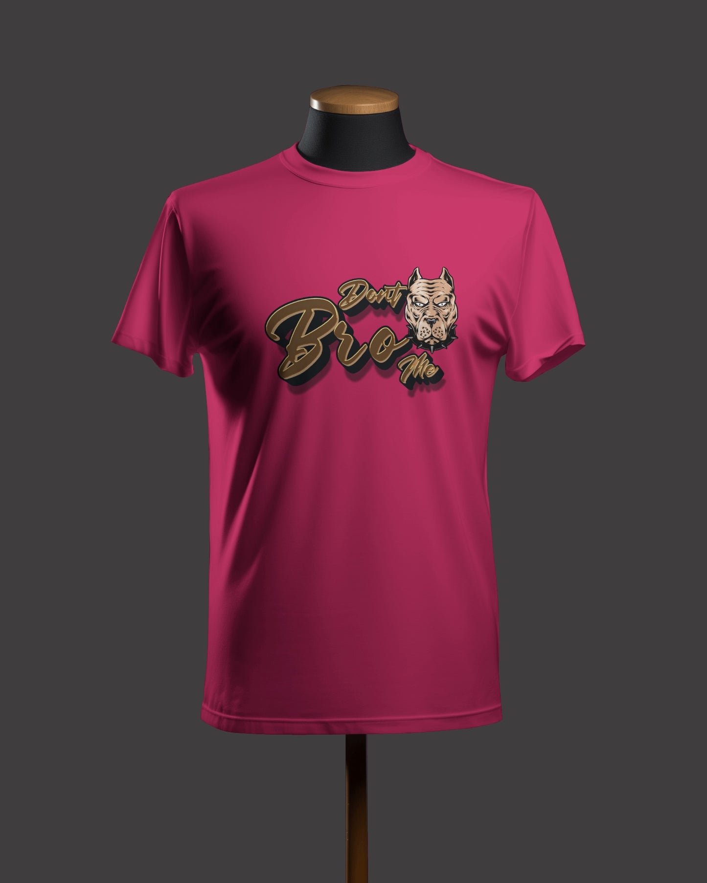 Regular Men T-Shirts Dont Bro me