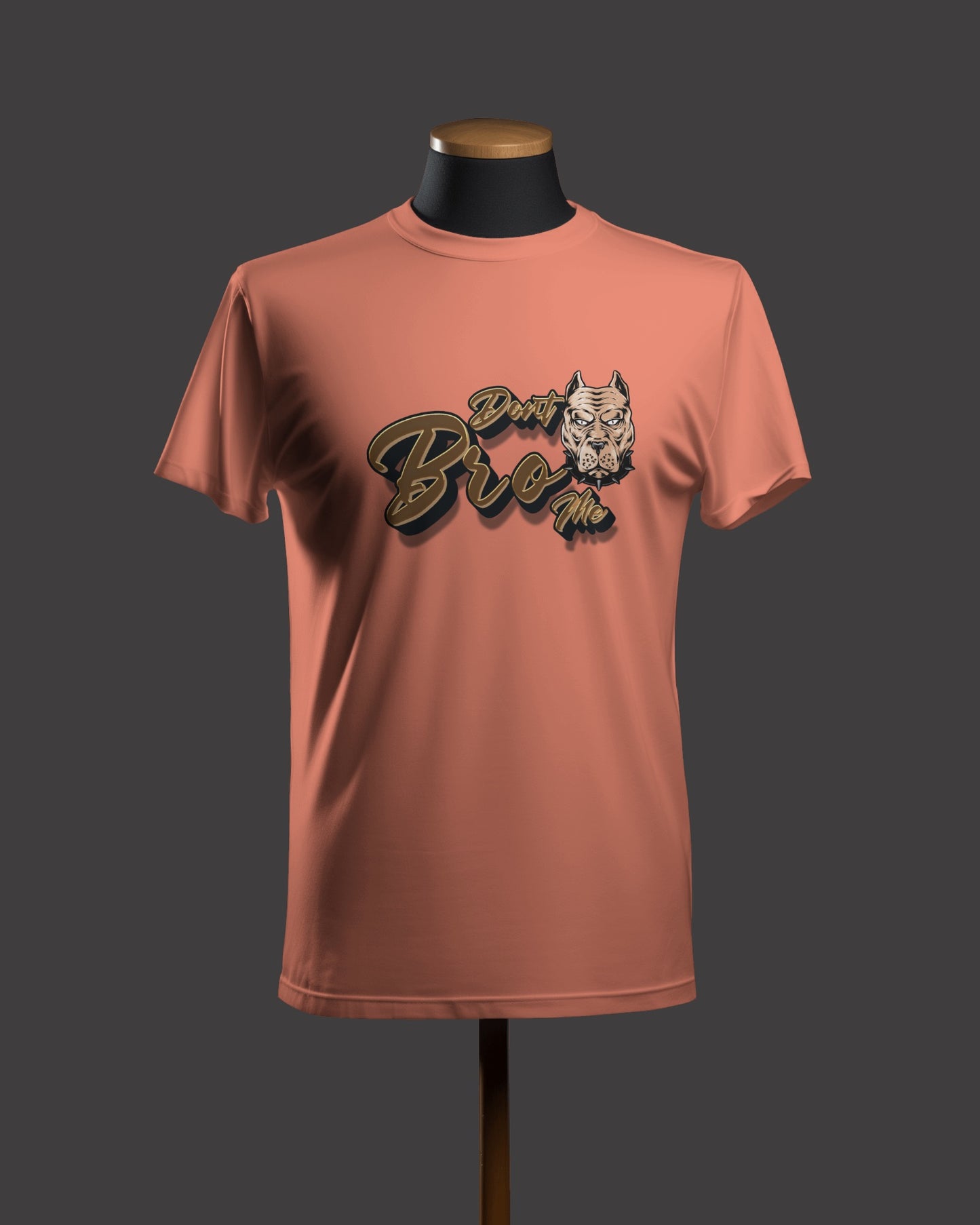 Regular Men T-Shirts Dont Bro me