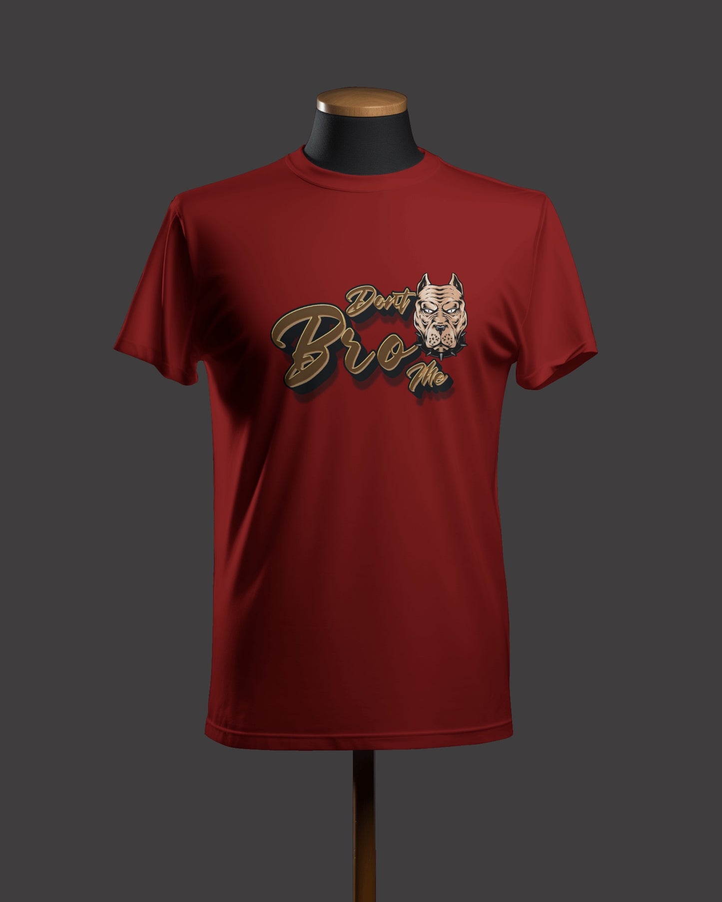 Regular Men T-Shirts Dont Bro me