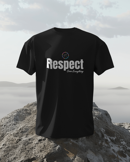 Regular Men T-Shirts Respect Over Everything