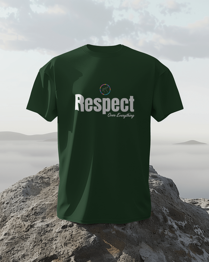 Regular Men T-Shirts Respect Over Everything