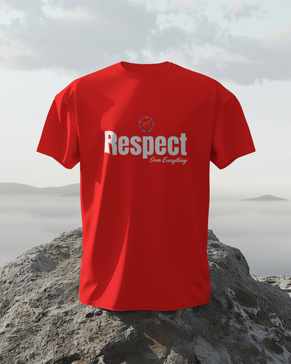 Regular Men T-Shirts Respect Over Everything