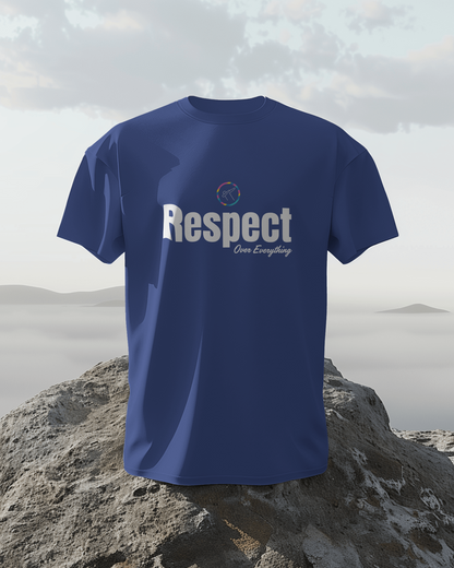 Regular Men T-Shirts Respect Over Everything