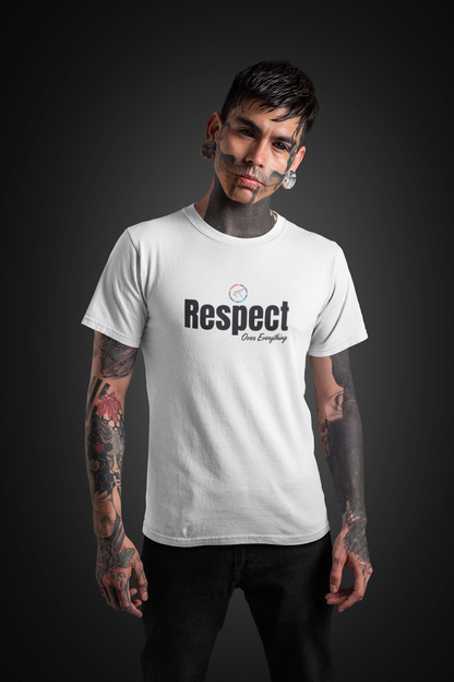 Regular Men T-Shirts Respect Over Everything