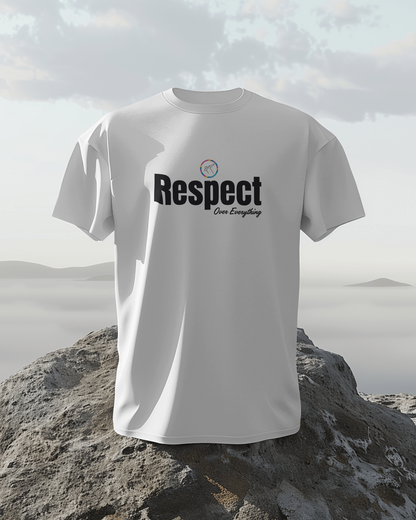 Regular Men T-Shirts Respect Over Everything
